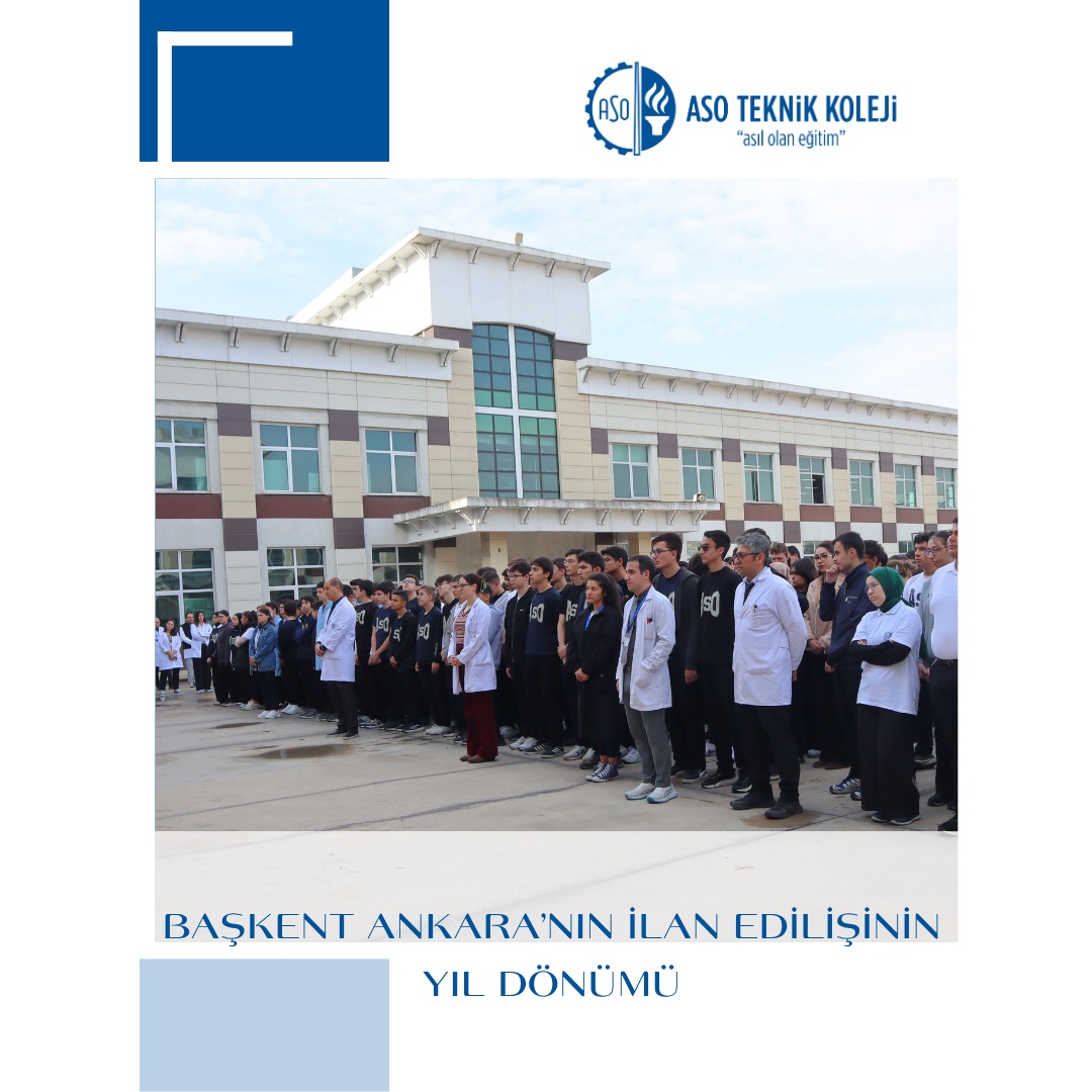 ANKARA’NIN BAŞKENT OLUŞUNUN YIL DÖNÜMÜNÜ COŞKUYLA KUTLADIK!