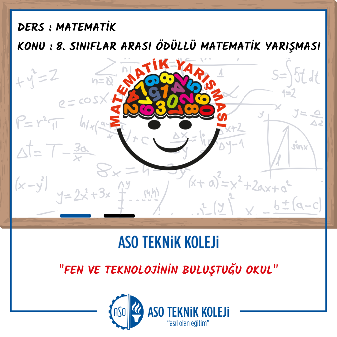 ASO TEKNİK KOLEJİ 8. MATEMATİK YARIŞMASI BAŞVURULARI BAŞLADI